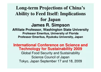 Long-term Projections of Chinas  Ability to Feed Itself: Implications  for Japan  for Japan
