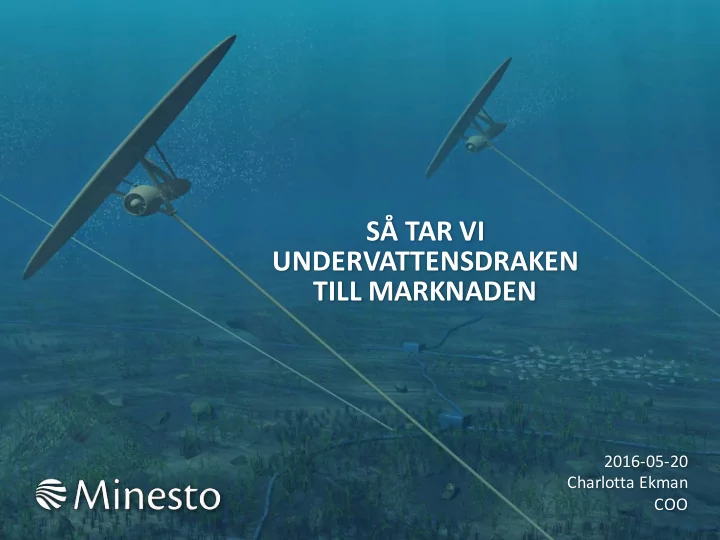 s tar vi undervattensdraken till marknaden