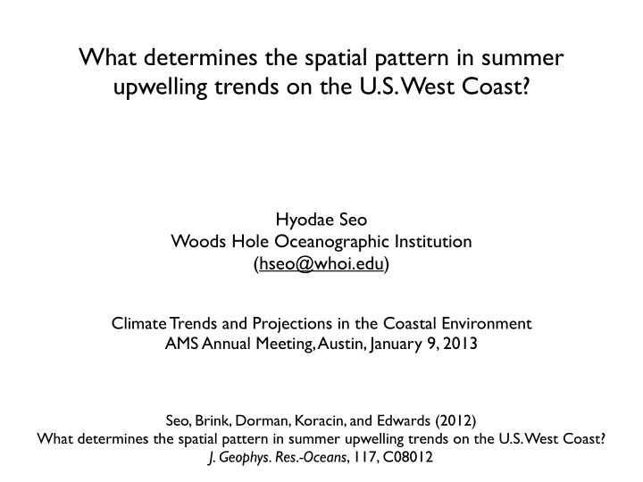 what determines the spatial pattern in summer upwelling