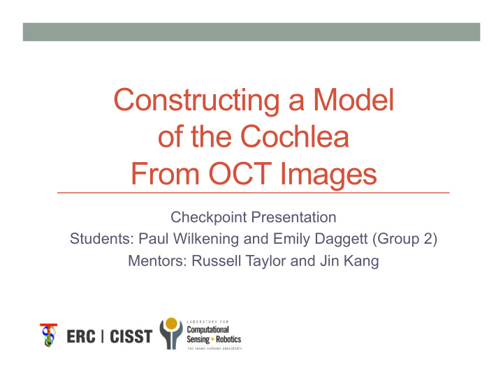 constructing a model of the cochlea from oct images