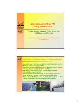 Cost assessment for FIT,  study presentation  Litijska cesta 45  Franko Nemac, Katarina Vertin,