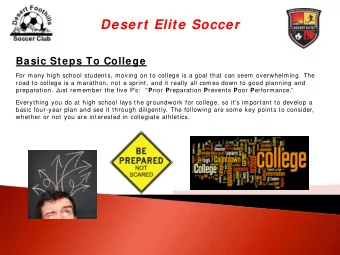 Desert Elite Soccer  Basic Steps To College  For many high school students, moving on to college is
