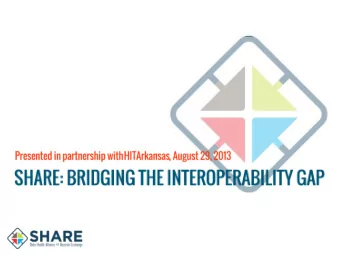 2. EHR vendor connectivity  3. Public Health reporting through SHARE  4. Getting started with SHARE