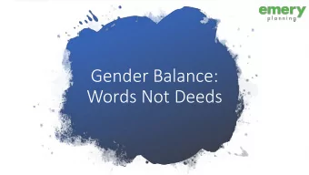 Gender Balance:  Words Not Deeds  The Balance  70%  60%  50%  40%  30%  20%  10%  0%  Working Hours