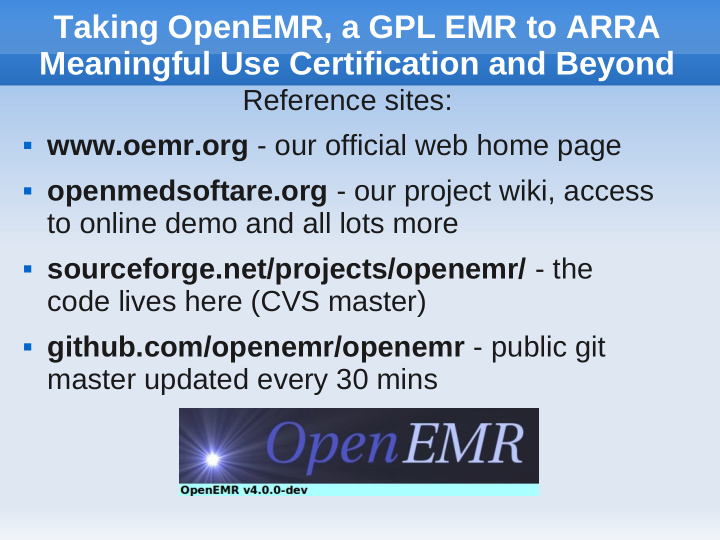 taking openemr a gpl emr to arra meaningful use