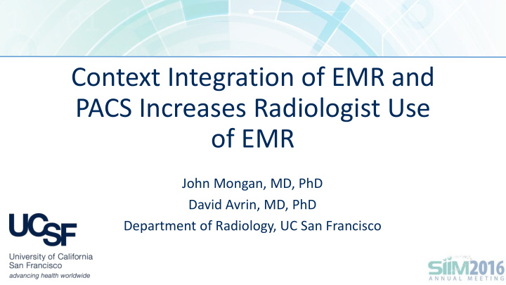 context integration of emr and pacs increases radiologist