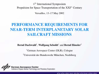 PERFORMANCE REQUIREMENTS FOR  NEAR-TERM INTERPLANETARY SOLAR  SAILCRAFT MISSIONS Bernd Dachwald 1 ,