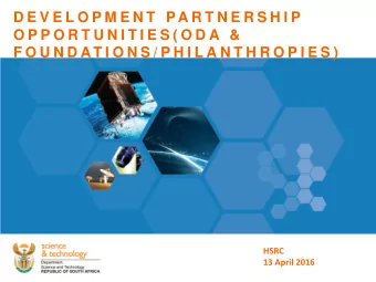 O P P O R T U N I T I E S ( O D A  &amp;  F O U N D AT I O N S / P H I L A N T H R O P I E S )