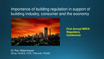 building industry, consumer and the economy  First Annual NRCS  Regulatory  Conference  Dr Ron