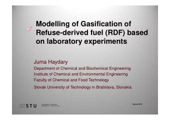 Modelling of Gasification of  Refuse-derived fuel (RDF) based  on laboratory experiments  Juma