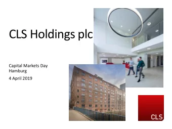 CLS Holdings plc  Capital Markets Day  Hamburg  4 April 2019  Disclaimer This document may contain