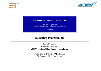 Summary Presentation  Luca Di Carlo  Scientific Secretary  ANEV - Italian Wind Energy Association