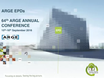 64 th ARGE ANNUAL  CONFERENCE 15 th -16 th September 2016  ARGE EPD published in September 2016  8
