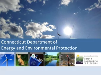 Connecticut Department of  Energy and Environmental Protection  Best Management Practices for