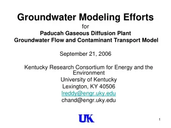 Groundwater Modeling Efforts  for Paducah Gaseous Diffusion Plant Groundwater Flow and Contaminant