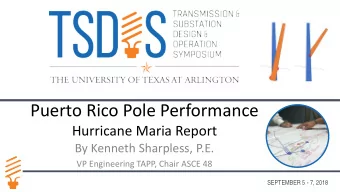 Puerto Rico Pole Performance  Hurricane Maria Report  By Kenneth Sharpless, P.E.  VP Engineering