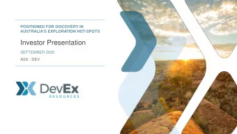 Investor Presentation  SEPTEMBER 2020  ASX : DEV  Important Information    Forward Looking