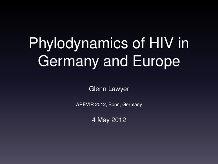 phylodynamics of hiv in germany and europe