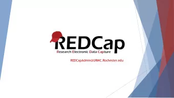 REDCAP  REDCapAdmin@URMC.Rochester.edu  Agenda  Introductions    What is e-Consent?