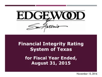 Financial Integrity Rating  System of Texas  for Fiscal Year Ended,  August 31, 2015  November 15,