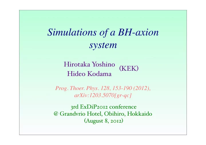 simulations of a bh axion system