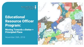 Educational  Resource Officer  Program:  Moving Towards a Better +  Principled Place  November