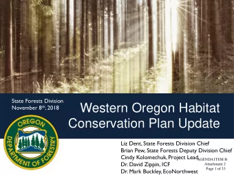 Conservation Plan Update  Liz Dent, State Forests Division Chief Brian Pew, State Forests Deputy
