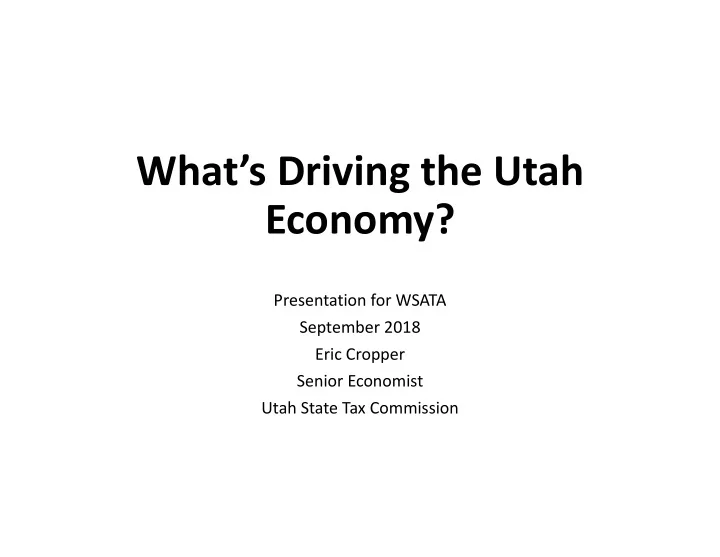 what s driving the utah economy