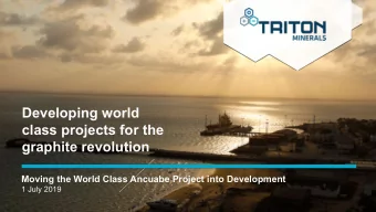 Developing world  class projects for the  graphite revolution  Moving the World Class Ancuabe