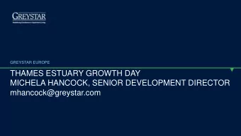 THAMES ESTUARY GROWTH DAY  INSTITUTIONAL PRS INVESTMENT AND BUILD TO RENT  MICHELA HANCOCK, SENIOR