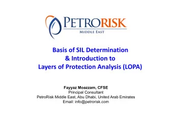 Basis of SIL Determination &amp; Introduction to Layers of Protection Analysis (LOPA)  Fayyaz