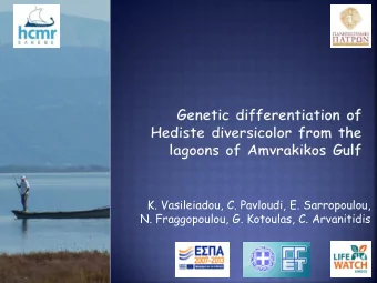 K. Vasileiadou, C. Pavloudi, E. Sarropoulou,  N. Fraggopoulou, G. Kotoulas, C. Arvanitidis