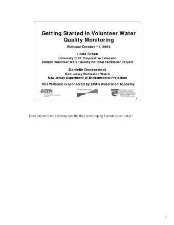Getting Started in Volunteer Water  Quality Monitoring  Webcast October 11, 2006  Linda Green