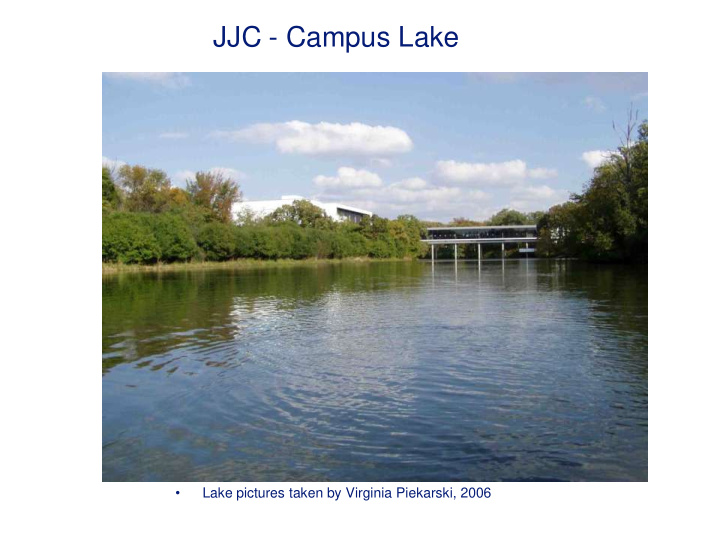 jjc campus lake