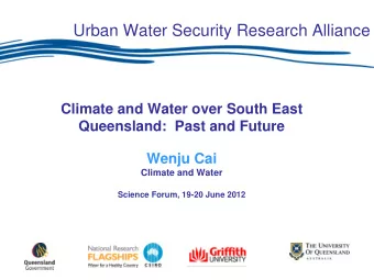 Urban Water Security Research Alliance  Climate and Water over South East  Queensland:  Past and