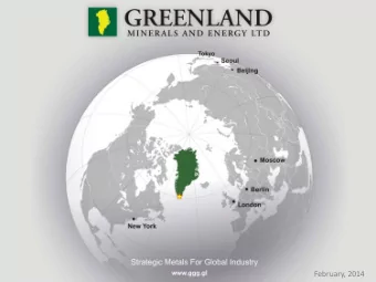 February, 2014 Important Notice This presentation contains only a brief overview of Greenland