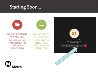 Starting Soon  Arts District Project Area  WE ARE RECORDING  WE HAVE MUTED  THIS MEETING.  THE