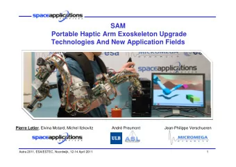 SAM  Portable Haptic Arm Exoskeleton Upgrade  Technologies And New Application Fields Pierre Letier