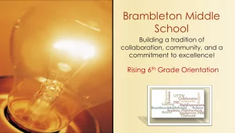 Brambleton Middle  School  Building a tradition of  collaboration, community, and a  commitment to
