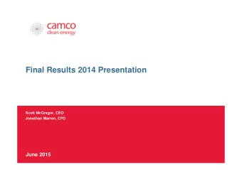 Final Results 2014 Presentation  Scott McGregor, CEO  Jonathan Marren, CFO  Confidential  June 2015
