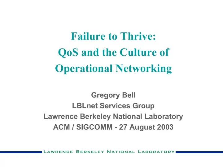 failure to thrive qos and the culture of operational