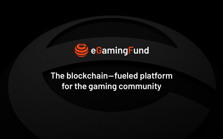 the blockchain fueled platform for the gaming community