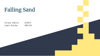 Falling Sand  Jeremy Adkins  JA3072  James Kolsby  JRK2181  Prototype  Top Level  Timing  CLK