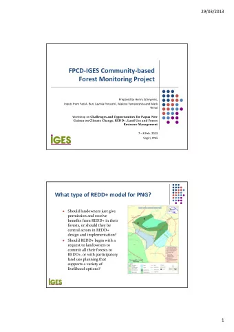 FPCD  IGES Community  based Forest Monitoring Project Prepared by Henry Scheyvens, Inputs
