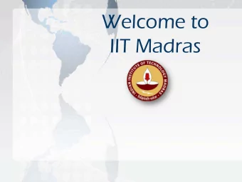 Welcome to  IIT Madras  IIT Madras campus  CONN  NNECT WIT  WITH IIT  IIT-M