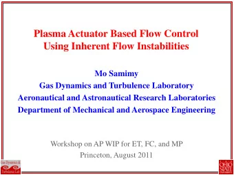 Using Inherent Flow Instabilities  Mo Samimy  Gas Dynamics and Turbulence Laboratory  Aeronautical