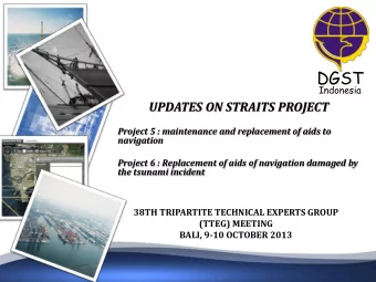 DGST  Indonesia  UPDATES ON STRAITS PROJECT  Project 5 : maintenance and replacement of aids to
