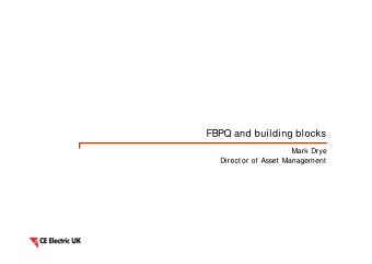 FBPQ and building blocks  FBPQ and building blocks  Mark Drye  Director of Asset Management