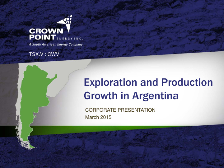 exploration and production growth in argentina