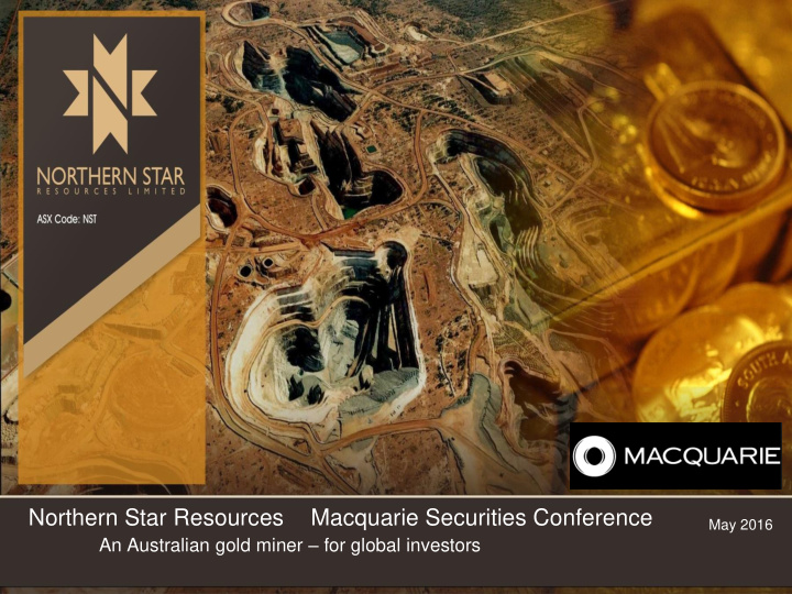 northern star resources macquarie securities conference